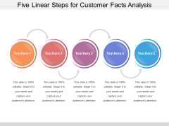 Five Linear Steps For Customer Facts Analysis Ppt PowerPoint Presentation Portfolio Format Ideas PDF Five Linear Steps For Customer Facts Analysis Ppt PowerPoint Presentation Portfolio Format Ideas PDF