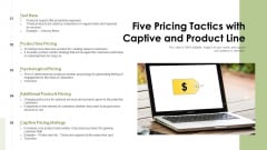 Five Pricing Tactics With Captive And Product Line Ppt PowerPoint Presentation File Designs PDF Five Pricing Tactics With Captive And Product Line Ppt PowerPoint Presentation File Designs PDF