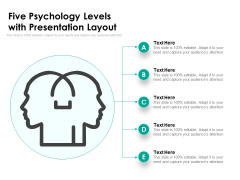 Five Psychology Levels With Presentation Layout Ppt PowerPoint Presentation Gallery Demonstration PDF Five Psychology Levels With Presentation Layout Ppt PowerPoint Presentation Gallery Demonstration PDF