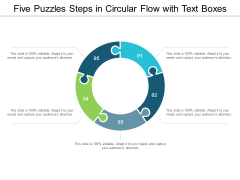 Five Puzzles Steps In Circular Flow With Text Boxes Ppt Powerpoint Presentation Infographics Guidelines Five Puzzles Steps In Circular Flow With Text Boxes Ppt Powerpoint Presentation Infographics Guidelines
