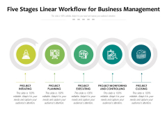 Five Stages Linear Workflow For Business Management Ppt PowerPoint Presentation Slides Influencers PDF Five Stages Linear Workflow For Business Management Ppt PowerPoint Presentation Slides Influencers PDF