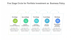 Five Step Circle For Portfolio Investment As Business Policy Ppt PowerPoint Presentation File Example PDF Five Step Circle For Portfolio Investment As Business Policy Ppt PowerPoint Presentation File Example PDF