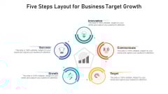 Five Steps Layout For Business Target Growth Ppt PowerPoint Presentation Layouts Maker PDF Five Steps Layout For Business Target Growth Ppt PowerPoint Presentation Layouts Maker PDF
