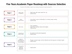 Five Years Academic Paper Roadmap With Sources Selection Designs