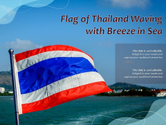 Flag Of Thailand Waving With Breeze In Sea Ppt PowerPoint Presentation File Ideas PDF Flag Of Thailand Waving With Breeze In Sea Ppt PowerPoint Presentation File Ideas PDF