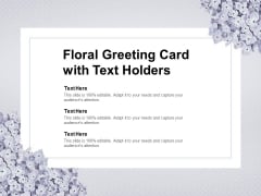 Floral Greeting Card With Text Holders Ppt PowerPoint Presentation Ideas Floral Greeting Card With Text Holders Ppt PowerPoint Presentation Ideas