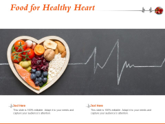 Food For Healthy Heart Ppt PowerPoint Presentation Portfolio Layouts Food For Healthy Heart Ppt PowerPoint Presentation Portfolio Layouts
