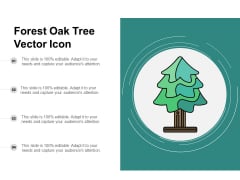 Forest Oak Tree Vector Icon Ppt PowerPoint Presentation Gallery Grid PDF Forest Oak Tree Vector Icon Ppt PowerPoint Presentation Gallery Grid PDF