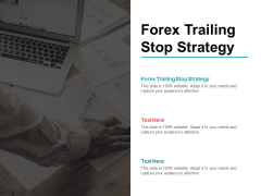 Forex Trailing Stop Strategy Ppt PowerPoint Presentation Portfolio Graphics Download Cpb Pdf