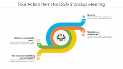 Four Action Items For Daily Standup Meeting Ppt PowerPoint Presentation File Visuals PDF