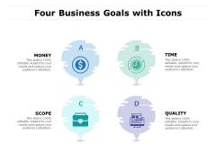 Four Business Goals With Icons Ppt PowerPoint Presentation Layouts Backgrounds Four Business Goals With Icons Ppt PowerPoint Presentation Layouts Backgrounds