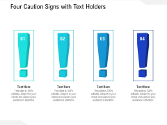 Four Caution Signs With Text Holders Ppt PowerPoint Presentation File Slide PDF Four Caution Signs With Text Holders Ppt PowerPoint Presentation File Slide PDF