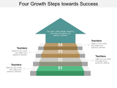 Four Growth Steps Towards Success Ppt PowerPoint Presentation Inspiration Layouts Four Growth Steps Towards Success Ppt PowerPoint Presentation Inspiration Layouts