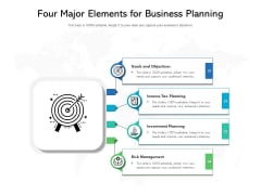 Four Major Elements For Business Planning Ppt PowerPoint Presentation Gallery Files PDF Four Major Elements For Business Planning Ppt PowerPoint Presentation Gallery Files PDF
