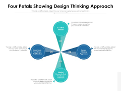 Four Petals Showing Design Thinking Approach Ppt PowerPoint Presentation Infographics Infographics PDF Four Petals Showing Design Thinking Approach Ppt PowerPoint Presentation Infographics Infographics PDF