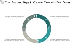 Four Puzzles Steps In Circular Flow With Text Boxes Ppt Powerpoint Presentation Model Show Four Puzzles Steps In Circular Flow With Text Boxes Ppt Powerpoint Presentation Model Show