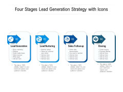 Four Stages Lead Generation Strategy With Icons Ppt PowerPoint Presentation Gallery Topics PDF Four Stages Lead Generation Strategy With Icons Ppt PowerPoint Presentation Gallery Topics PDF