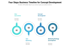 Four Steps Business Timeline For Concept Development Ppt PowerPoint Presentation Gallery Slides PDF Four Steps Business Timeline For Concept Development Ppt PowerPoint Presentation Gallery Slides PDF