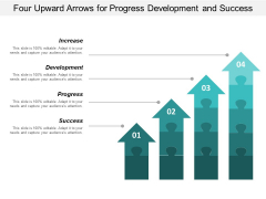 Four Upward Arrows For Progress Development And Success Ppt PowerPoint Presentation Outline Topics Four Upward Arrows For Progress Development And Success Ppt PowerPoint Presentation Outline Topics