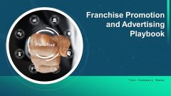 Franchise Promotion And Advertising Playbook Ppt PowerPoint Presentation Complete Deck With Slides Franchise Promotion And Advertising Playbook Ppt PowerPoint Presentation Complete Deck With Slides
