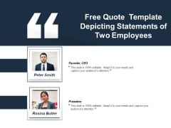 Free Quote Template Depicting Statements Of Two Employees Ppt PowerPoint Presentation Icon Pictures PDF Free Quote Template Depicting Statements Of Two Employees Ppt PowerPoint Presentation Icon Pictures PDF