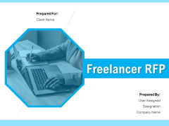 Freelancer RFP Ppt PowerPoint Presentation Complete Deck With Slides Freelancer RFP Ppt PowerPoint Presentation Complete Deck With Slides
