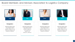 Freight Forwarding Agency Board Members And Advisors Associated To Logistics Company Ppt Infographic Template Format PDF Freight Forwarding Agency Board Members And Advisors Associated To Logistics Company Ppt Infographic Template Format PDF