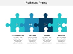 Fulfilment Pricing Ppt PowerPoint Presentation Infographic Template Cpb Fulfilment Pricing Ppt PowerPoint Presentation Infographic Template Cpb