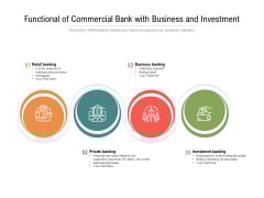 Functional Of Commercial Bank With Business And Investment Ppt PowerPoint Presentation Gallery Design Inspiration PDF Functional Of Commercial Bank With Business And Investment Ppt PowerPoint Presentation Gallery Design Inspiration PDF