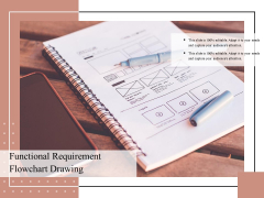 Functional Requirement Flowchart Drawing Ppt PowerPoint Presentation Summary Format Ideas PDF Functional Requirement Flowchart Drawing Ppt PowerPoint Presentation Summary Format Ideas PDF