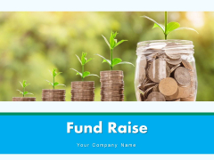 Fund Raise Business Financial Ppt PowerPoint Presentation Complete Deck Fund Raise Business Financial Ppt PowerPoint Presentation Complete Deck