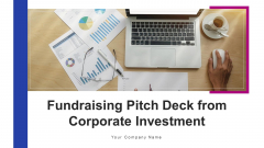 Fundraising Pitch Deck From Corporate Investment Guidelines PDF Fundraising Pitch Deck From Corporate Investment Guidelines PDF