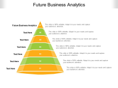 Future Business Analytics Ppt PowerPoint Presentation Ideas Graphics Example Cpb Pdf