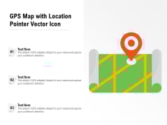 GPS Map With Location Pointer Vector Icon Ppt PowerPoint Presentation File Objects PDF GPS Map With Location Pointer Vector Icon Ppt PowerPoint Presentation File Objects PDF