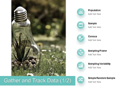 Gather And Track Data Population Ppt PowerPoint Presentation Professional Good Gather And Track Data Population Ppt PowerPoint Presentation Professional Good