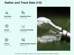 Gather And Track Data Sampling Variability Ppt PowerPoint Presentation Portfolio Mockup Gather And Track Data Sampling Variability Ppt PowerPoint Presentation Portfolio Mockup