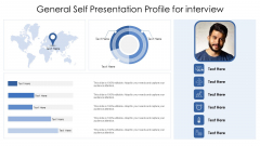 General Self Presentation Profile For Interview Ppt PowerPoint Presentation File Designs Download PDF