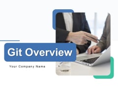 Git Overview Ppt PowerPoint Presentation Complete Deck With Slides Git Overview Ppt PowerPoint Presentation Complete Deck With Slides