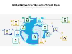 Global Network For Business Virtual Team Ppt PowerPoint Presentation Gallery Smartart PDF Global Network For Business Virtual Team Ppt PowerPoint Presentation Gallery Smartart PDF