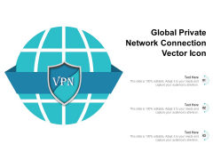 Global Private Network Connection Vector Icon Ppt PowerPoint Presentation Styles Designs PDF