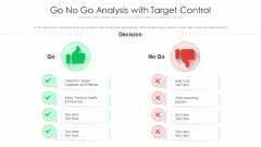 Go No Go Analysis With Target Control Ppt Slides Summary PDF Go No Go Analysis With Target Control Ppt Slides Summary PDF