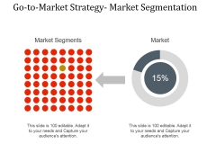 Go To Market Strategy Market Segmentation Ppt PowerPoint Presentation Themes Go To Market Strategy Market Segmentation Ppt PowerPoint Presentation Themes