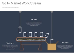 Go To Market Work Stream Ppt Slides Go To Market Work Stream Ppt Slides