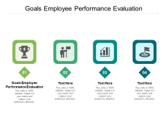 Goals Employee Performance Evaluation Ppt PowerPoint Presentation Model Themes Cpb Pdf