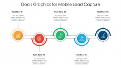 Goals Graphics For Mobile Lead Capture Ppt PowerPoint Presentation Model Maker PDF