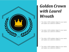 Golden Crown With Laurel Wreath Ppt PowerPoint Presentation Gallery Guide Golden Crown With Laurel Wreath Ppt PowerPoint Presentation Gallery Guide