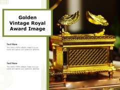Golden Vintage Royal Award Image Ppt PowerPoint Presentation File Diagrams PDF Golden Vintage Royal Award Image Ppt PowerPoint Presentation File Diagrams PDF