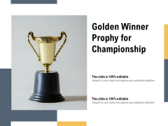 Golden Winner Prophy For Championship Ppt PowerPoint Presentation Icon Layout PDF Golden Winner Prophy For Championship Ppt PowerPoint Presentation Icon Layout PDF