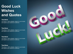 Good Luck Wishes And Quotes Ppt PowerPoint Presentation Outline Information Good Luck Wishes And Quotes Ppt PowerPoint Presentation Outline Information