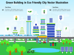 Green Building In Eco Friendly City Vector Illustration Ppt PowerPoint Presentation Ideas Graphics PDF Green Building In Eco Friendly City Vector Illustration Ppt PowerPoint Presentation Ideas Graphics PDF